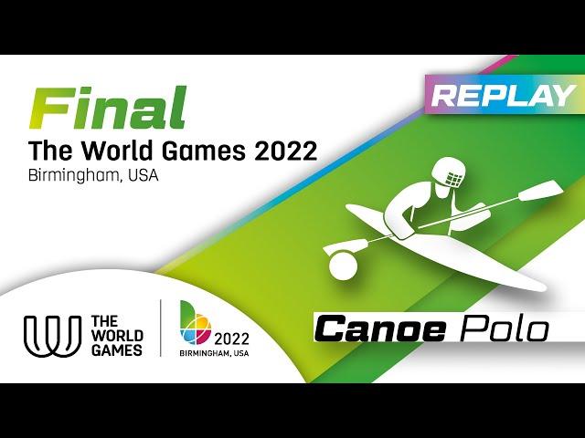 TWG 2022 BHM - Replay of the Men's Canoe Polo Final