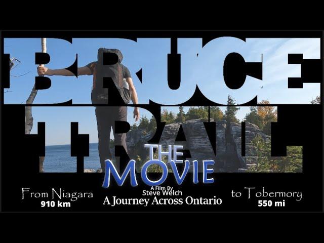 Bruce Trail :The Movie - A Cinematic Journey End to End Across Ontario on the Iconic Bruce Trail