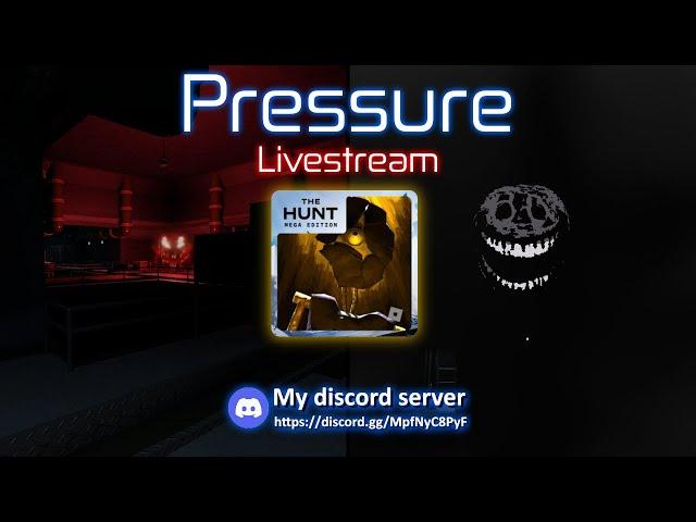 Pressure THE HUNTED Stream | ROBLOX Livestream