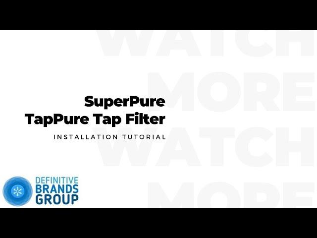 SuperPure TapPure Tap Filter - Installation Tutorial   HD 1080p