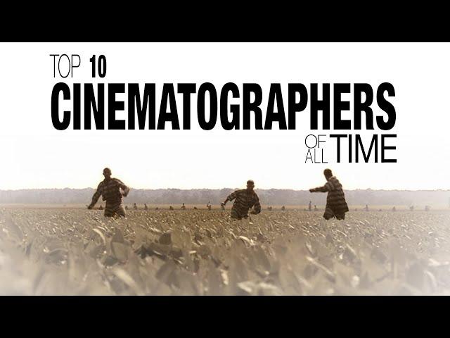 Top 10 Cinematographers of All Time