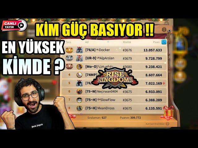 GÜÇÜN ZİRVESİ  KİMLER EN YÜKSEK BASIYOR !!   SOHBET/MUHABBET - Rise of Kingdoms