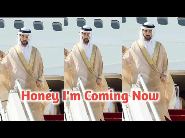 Honey I'm coming now | sheikh hamdan poem crown prince hamdan fazza official fazza3 fazza status