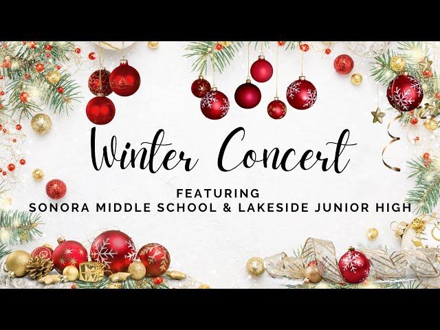 Sonora Middle School and Lakeside Junior High Bands | Winter Concert 2024