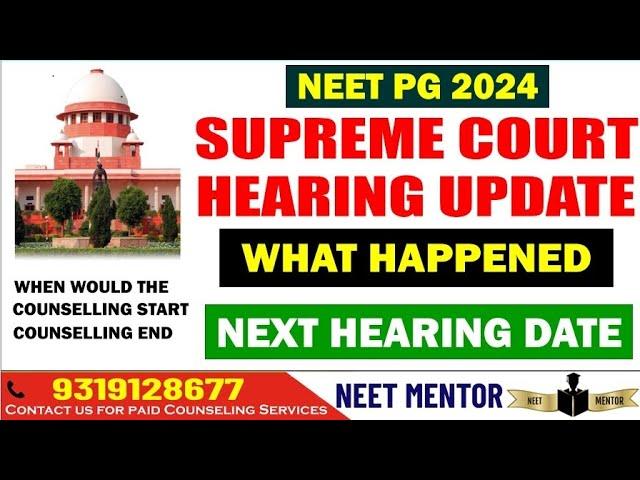 NEET PG 2024  What Happened today in the Supreme Court Case Hearing  Counseling start Date