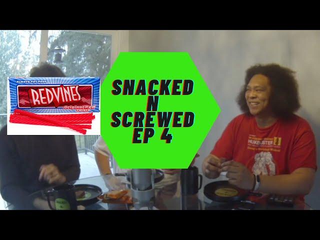 Snacked -N- Screwed - Episode 04 - Part 2 - Fresh Red Vines