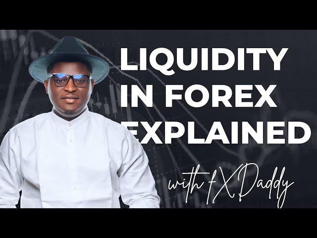 What is Liquidity in Forex Trading