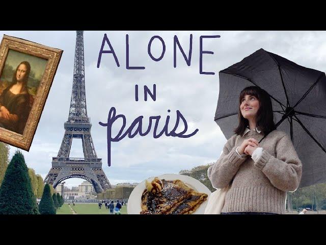 Alone In Paris For 36 Hours