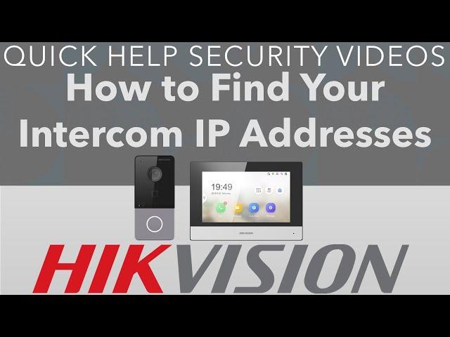 Hikvision IP Intercom How to Find Your Intercom IP Addresses