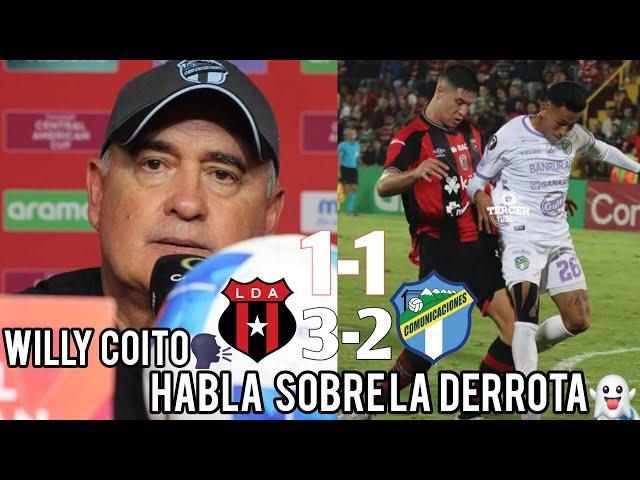 Alajuelense 1 (3) vs Comunicaciones 1 (2)| Willy Coito HABLA SOBRE LA DERROTA ANTE ALAJUELENSE