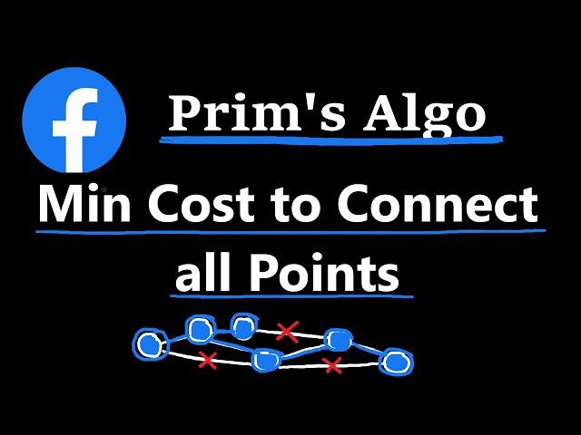 Prim's Algorithm - Minimum Spanning Tree - Min Cost to Connect all Points - Leetcode 1584 - Python