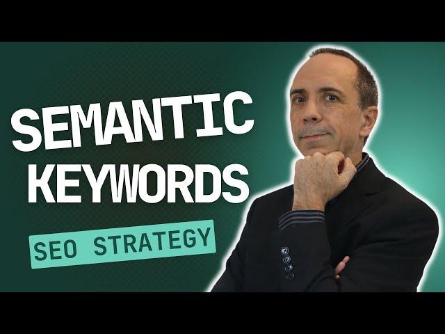 How To Use Semantic Keywords For SEO Ranking