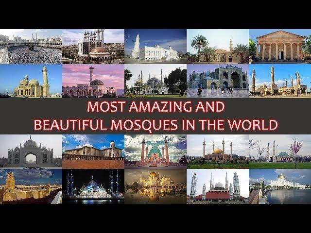 MOST AMAZING AND BEAUTIFUL MOSQUES IN THE WORLD