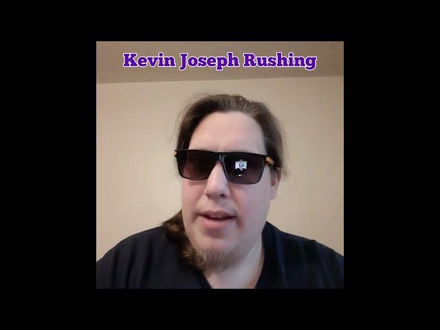 Kevin Joseph Rushing: A Proper Reintroduction