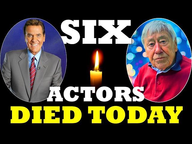 Six big Actors Died TODAY! 26th NOV 2024 - Farewell TODAY Celebrities!