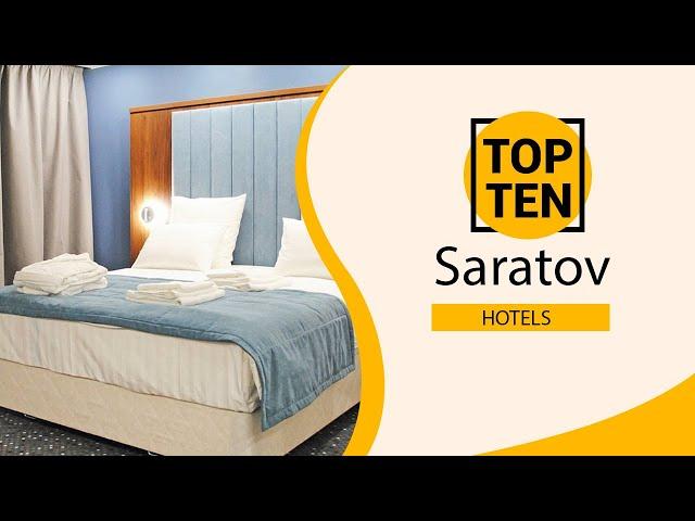 Top 10 Best Hotels to Visit in Saratov | Russia - English