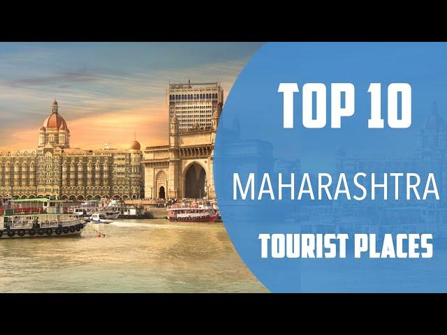 Top 10 Best Tourist Places to Visit in Maharashtra | India - English