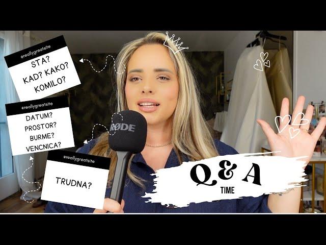 Q&A - sve o vencanju, zasto pripreme pre veridbe? da li sam trudna?