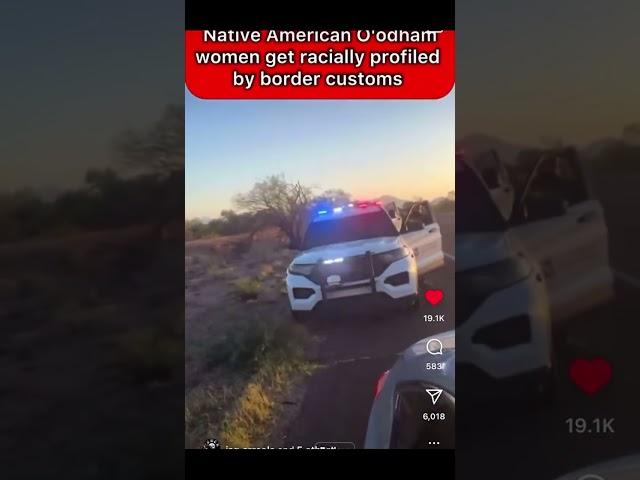 Native American woman calls out border patrol when asked if she’s a US citizen