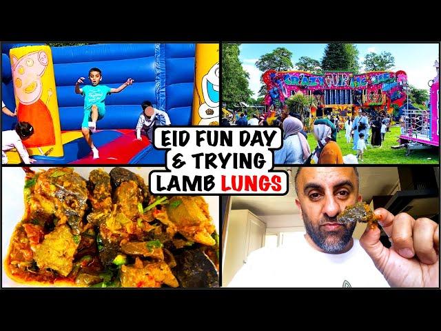 Eid Family Fun Day Vlog | Loving My Favourite Lamb Lungs