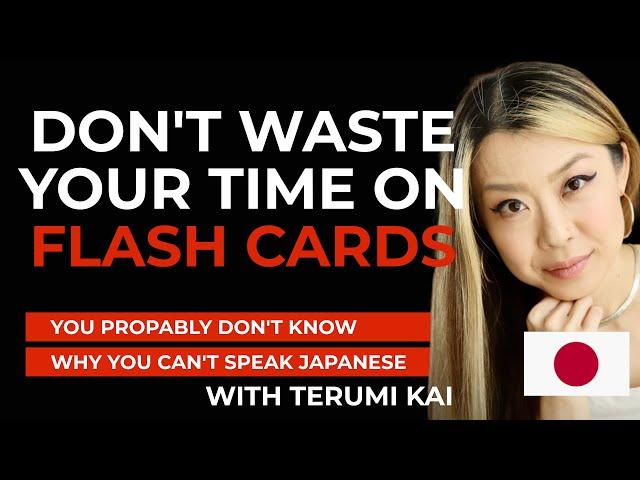 Japanese Learning Traps: The Flashcards Fallacy - Japan Language Factory - Terumi Kai