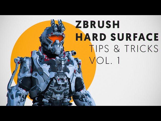 ZBrush Hard Surface - Tips & Tricks VOL. 1