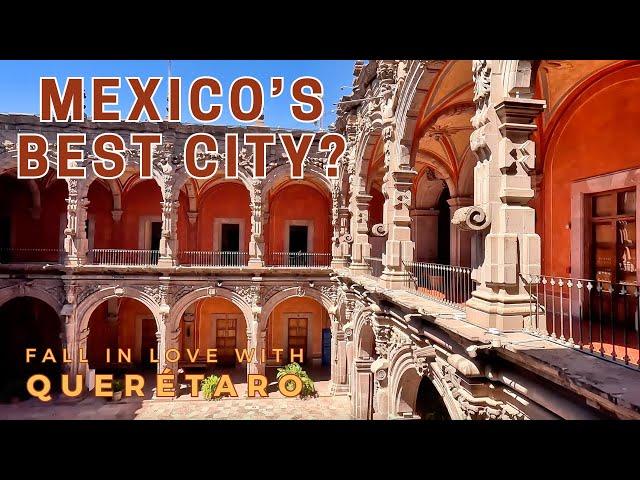 Querétaro: The Mexican City You Need to Visit