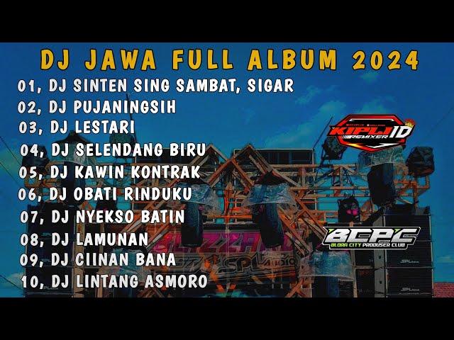 DJ JAWA FULL ALBUM 2024DJ SIGAR •PUJANINGSIH •LESTARI FULL BASS @Kiplifvnky