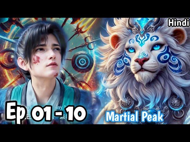 Martial Peak EP 01-10 FULL Season Explained in Hindi | Anime Explained in Hind|@animeoiofficial