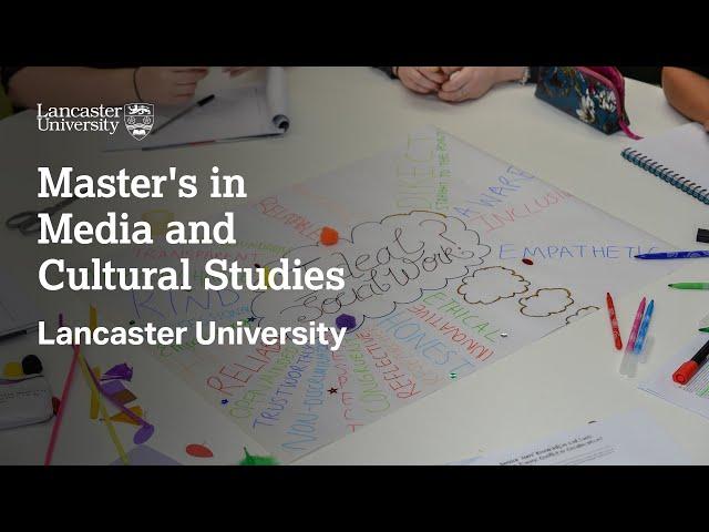 Master's in Media and Cultural Studies at Lancaster University