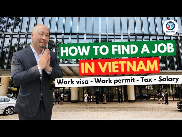 Getting a job IN VIETNAM 2022 | Expats in Vietnam