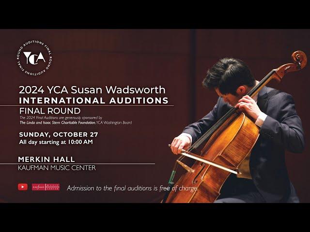 2024 YCA Susan Wadsworth International Auditions - final round