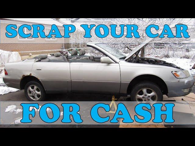 How to Scrap a Car for Cash