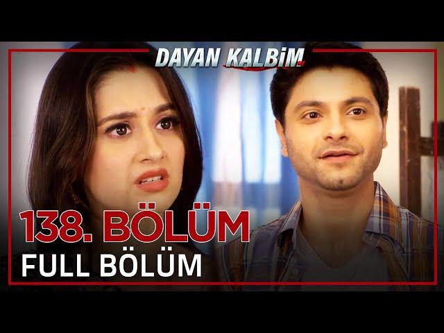 Dayan Kalbim Hint Dizisi 138. Bölüm (Uzun Versiyon)