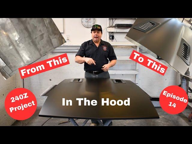 Unbelievable Transformation: 240Z Project - Episode 14 In The Hood