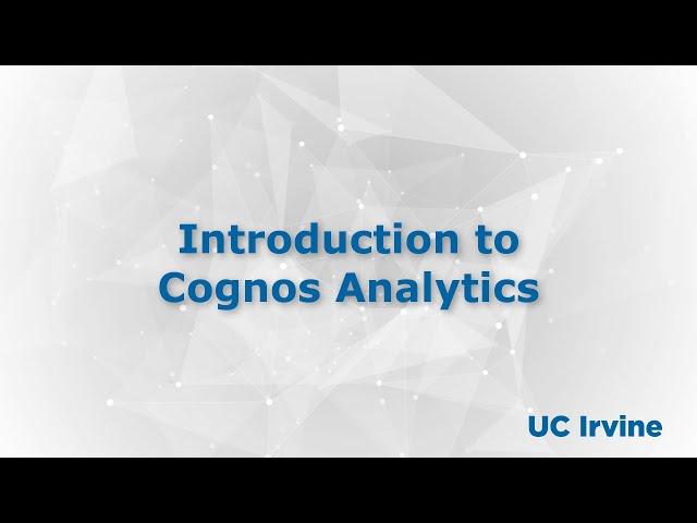Introduction to Cognos Analytics