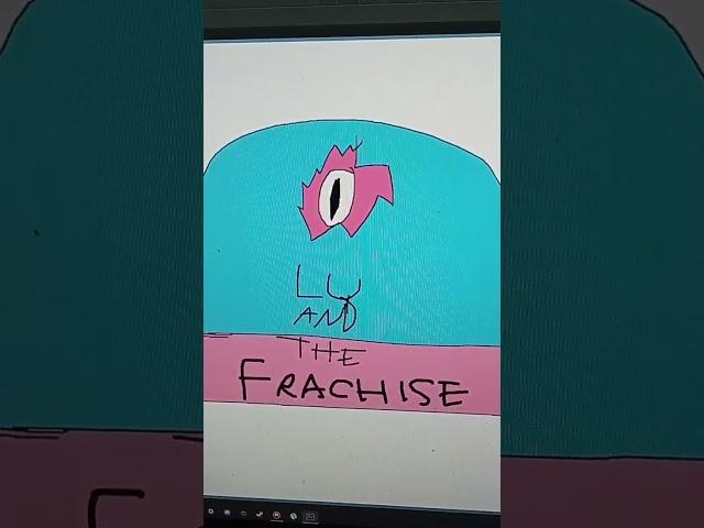 Lu and the Franchise