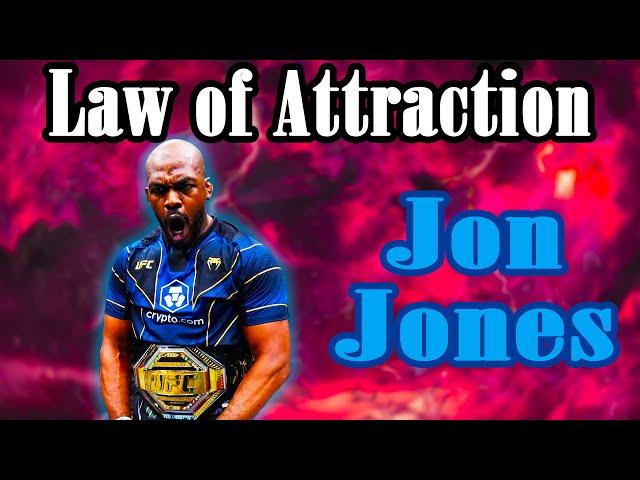 Jon Jones - MINDSET of A CHAMPION (Law of Attraction)