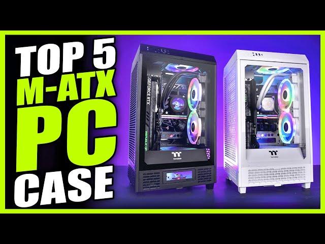 Top 5 Best mATX Case 2025 - Best Micro ATX Case 2025