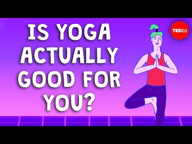 What yoga does to your body and brain - Krishna Sudhir