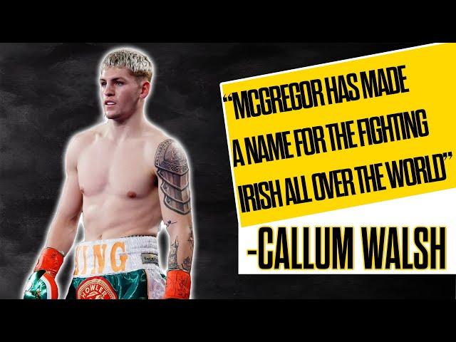 Callum Walsh Talks Irish Homecoming And Dana White Friendship | The Brian Campbell Experience