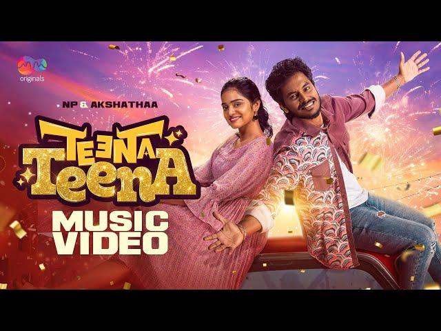 Teena Teena (Video Song) | AH Kaashif | NP | Narendra Prasath | Bharat K Rajesh | Akshathaa | Amina