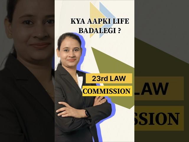 23rd Law Commission Approved! New Legal Reforms, Fast Justice & Gender Equality #indialegal #news