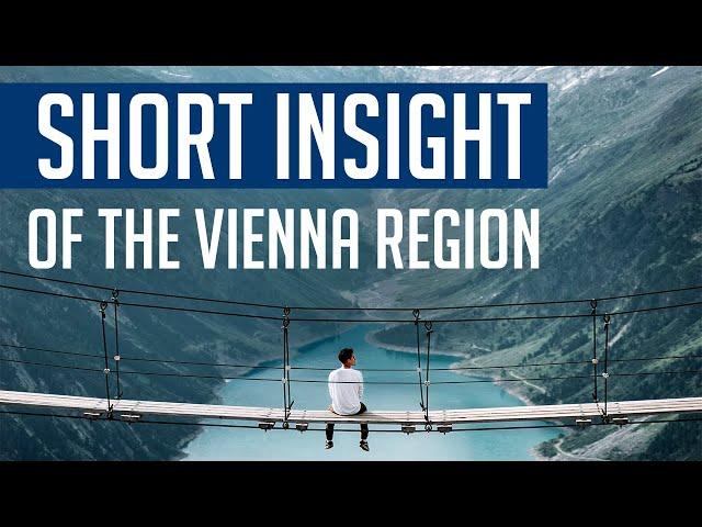 A Short Insight of the Vienna Region