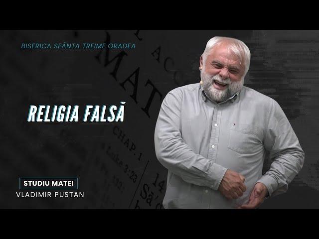 Vladimir Pustan | MATEI | 86. Religia Adevărată | Cireșarii TV | 21.07.2024