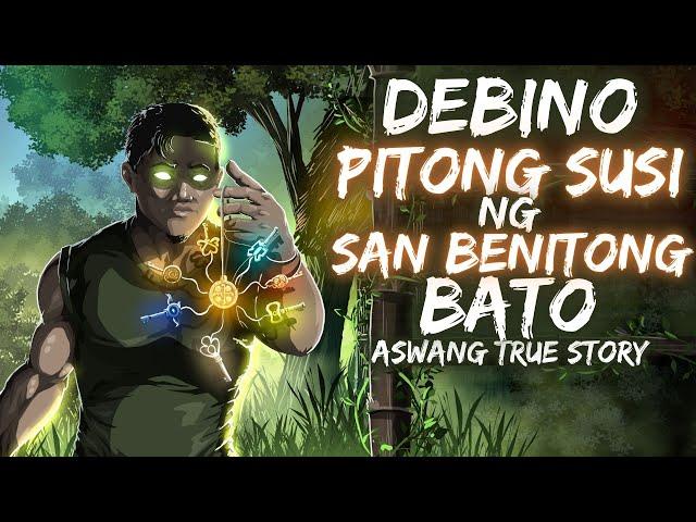 DEBINO PITONG SUSI NG SAN BENITONG BATO (Aswang True Story)