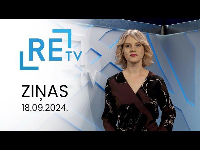 ReTV Ziņas 21.00 (18.09.2024.)