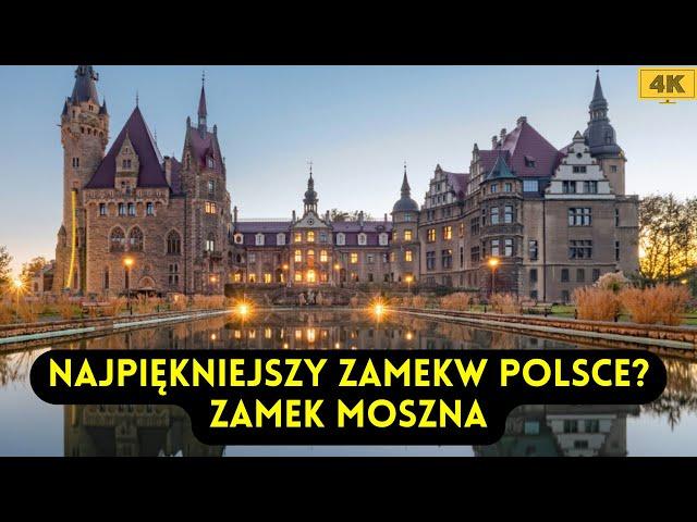 ZAMEK MOSZNA: Najpiękniejszy zamek w Polsce?