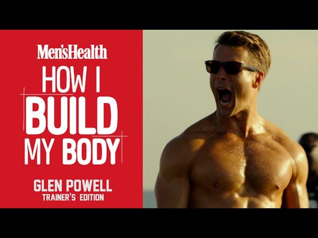 Top Gun Maverick: How Glen Powell Built His Body | Men's Health UK