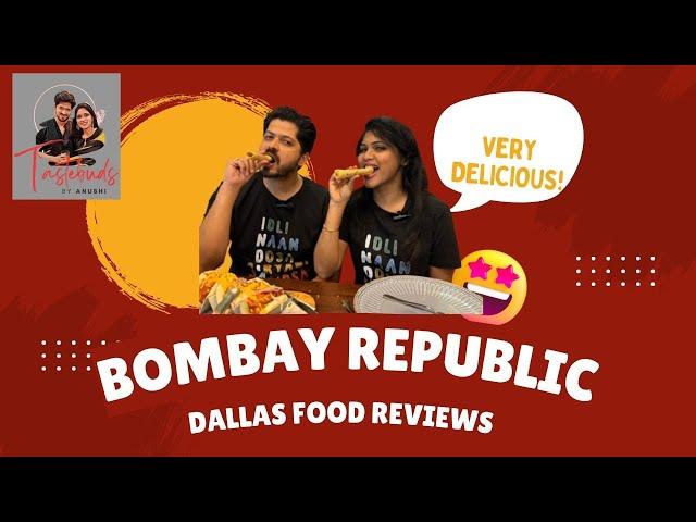 Bombay Republic, Richardson TX | DALLAS FOOD REVIEWS| Dallas Indian restaurant reviews